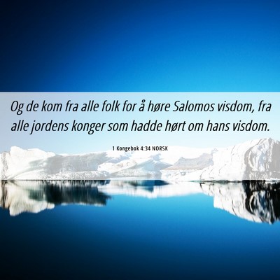 Picture 06 - 1 Kongebok 4:34 NORSK - Og de kom fra alle folk for å høre Salomos - Bible Verse Picture