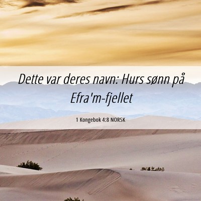 Picture 06 - 1 Kongebok 4:8 NORSK - Dette var deres navn: Hurs sønn på - Bible Verse Picture