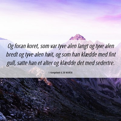 Picture 06 - 1 Kongebok 6:20 NORSK - Og foran koret, som var tyve alen langt og tyve - Bible Verse Picture