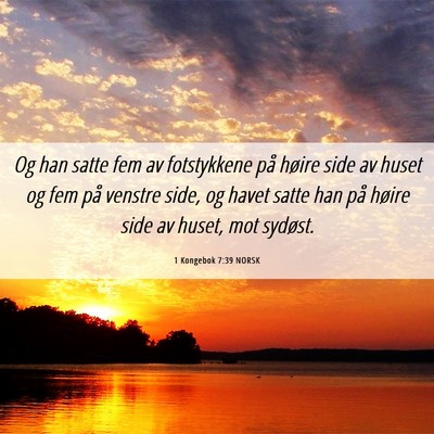 Picture 06 - 1 Kongebok 7:39 NORSK - Og han satte fem av fotstykkene på høire side - Bible Verse Picture
