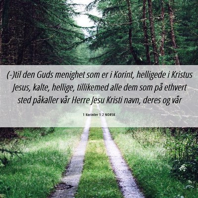 Picture 06 - 1 Korinter 1:2 NORSK - (-)til den Guds menighet som er i Korint, - Bible Verse Picture