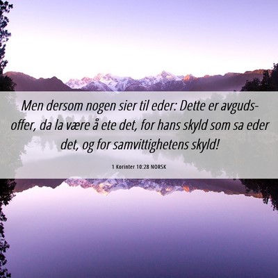 Picture 06 - 1 Korinter 10:28 NORSK - Men dersom nogen sier til eder: Dette er - Bible Verse Picture