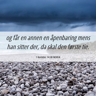 Picture 06 - 1 Korinter 14:30 NORSK - og får en annen en åpenbaring mens han sitter - Bible Verse Picture
