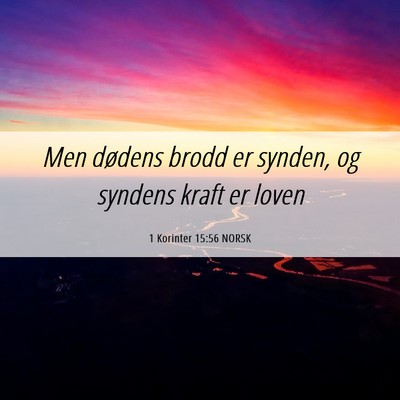Picture 06 - 1 Korinter 15:56 NORSK - Men dødens brodd er synden, og syndens kraft er - Bible Verse Picture