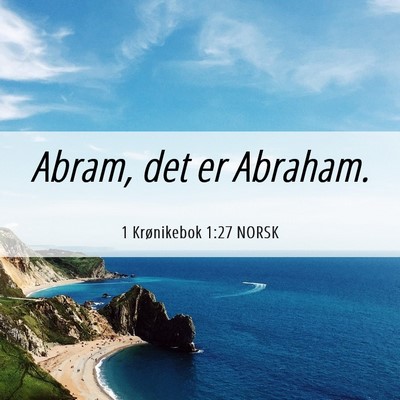 Picture 06 - 1 Krønikebok 1:27 NORSK - Abram, det er - Bible Verse Picture