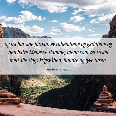 Picture 06 - 1 Krønikebok 12:37 NORSK - og fra hin side Jordan, av rubenittene og - Bible Verse Picture