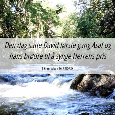 Picture 06 - 1 Krønikebok 16:7 NORSK - Den dag satte David første gang Asaf og hans - Bible Verse Picture