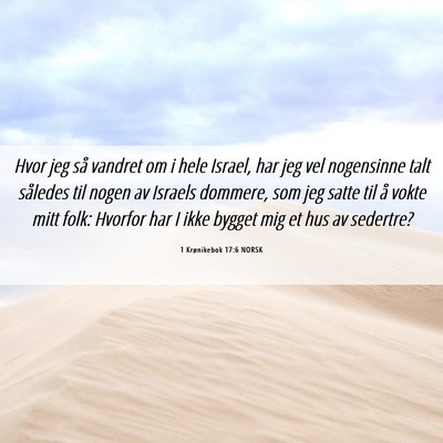 Picture 06 - 1 Krønikebok 17:6 NORSK - Hvor jeg så vandret om i hele Israel, har jeg - Bible Verse Picture