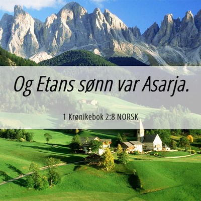 Picture 06 - 1 Krønikebok 2:8 NORSK - Og Etans sønn var - Bible Verse Picture