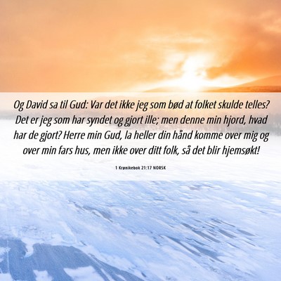Picture 06 - 1 Krønikebok 21:17 NORSK - Og David sa til Gud: Var det ikke jeg som bød at - Bible Verse Picture