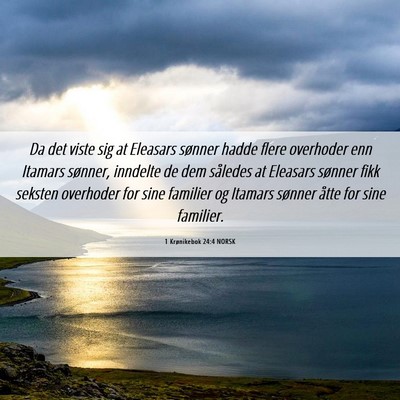 Picture 06 - 1 Krønikebok 24:4 NORSK - Da det viste sig at Eleasars sønner hadde flere - Bible Verse Picture