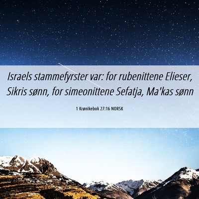 Picture 06 - 1 Krønikebok 27:16 NORSK - Israels stammefyrster var: for rubenittene - Bible Verse Picture
