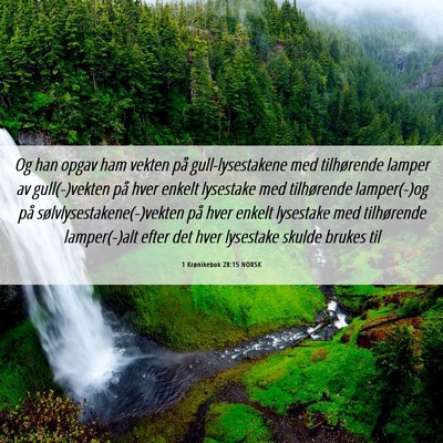 Picture 06 - 1 Krønikebok 28:15 NORSK - Og han opgav ham vekten på gull-lysestakene med - Bible Verse Picture