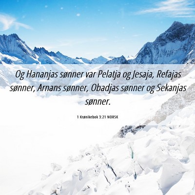 Picture 06 - 1 Krønikebok 3:21 NORSK - Og Hananjas sønner var Pelatja og Jesaja, - Bible Verse Picture