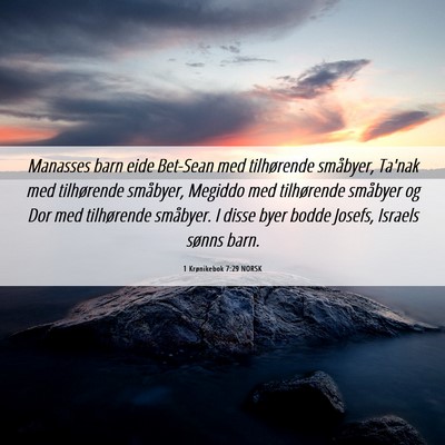 Picture 06 - 1 Krønikebok 7:29 NORSK - Manasses barn eide Bet-Sean med tilhørende - Bible Verse Picture
