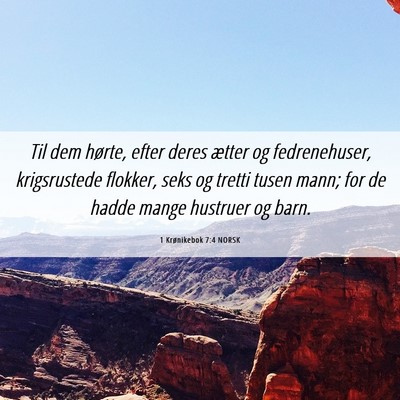 Picture 06 - 1 Krønikebok 7:4 NORSK - Til dem hørte, efter deres ætter og - Bible Verse Picture