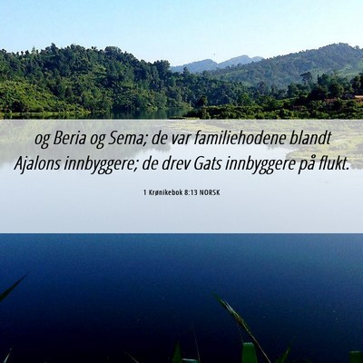 Picture 06 - 1 Krønikebok 8:13 NORSK - og Beria og Sema; de var familiehodene blandt - Bible Verse Picture