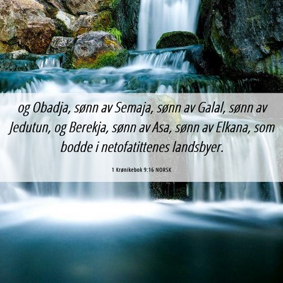 Picture 06 - 1 Krønikebok 9:16 NORSK - og Obadja, sønn av Semaja, sønn av Galal, sønn - Bible Verse Picture