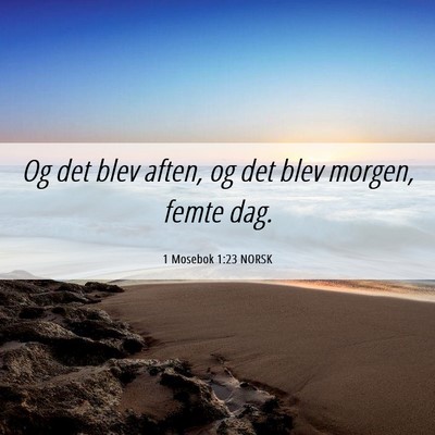 Picture 06 - 1 Mosebok 1:23 NORSK - Og det blev aften, og det blev morgen, femte - Bible Verse Picture