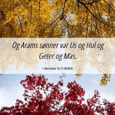 Picture 06 - 1 Mosebok 10:23 NORSK - Og Arams sønner var Us og Hul og Geter og - Bible Verse Picture