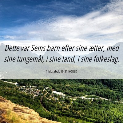 Picture 06 - 1 Mosebok 10:31 NORSK - Dette var Sems barn efter sine ætter, med sine - Bible Verse Picture