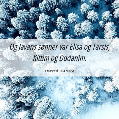 Picture 06 - 1 Mosebok 10:4 NORSK - Og Javans sønner var Elisa og Tarsis, Kittim og - Bible Verse Picture