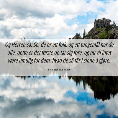 Picture 06 - 1 Mosebok 11:6 NORSK - Og Herren sa: Se, de er ett folk, og ett - Bible Verse Picture
