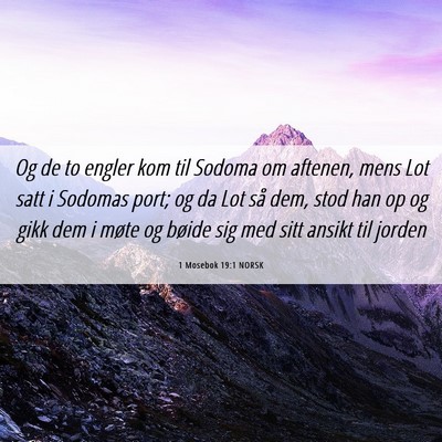 Picture 06 - 1 Mosebok 19:1 NORSK - Og de to engler kom til Sodoma om aftenen, mens - Bible Verse Picture