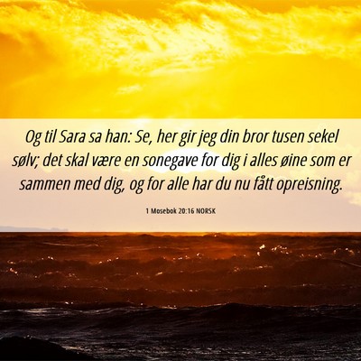 Picture 06 - 1 Mosebok 20:16 NORSK - Og til Sara sa han: Se, her gir jeg din bror - Bible Verse Picture