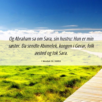 Picture 06 - 1 Mosebok 20:2 NORSK - Og Abraham sa om Sara, sin hustru: Hun er min - Bible Verse Picture