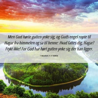 Picture 06 - 1 Mosebok 21:17 NORSK - Men Gud hørte gutten ynke sig, og Guds engel - Bible Verse Picture