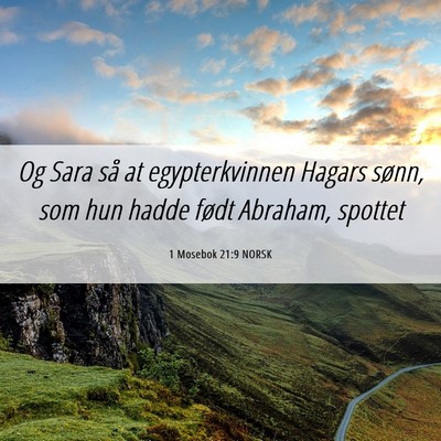 Picture 06 - 1 Mosebok 21:9 NORSK - Og Sara så at egypterkvinnen Hagars sønn, som - Bible Verse Picture