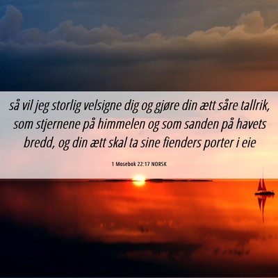 Picture 06 - 1 Mosebok 22:17 NORSK - så vil jeg storlig velsigne dig og gjøre din - Bible Verse Picture