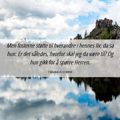 Picture 06 - 1 Mosebok 25:22 NORSK - Men fosterne støtte til hverandre i hennes liv; - Bible Verse Picture