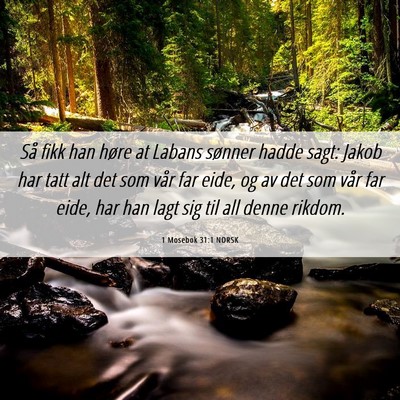 Picture 06 - 1 Mosebok 31:1 NORSK - Så fikk han høre at Labans sønner hadde sagt: - Bible Verse Picture