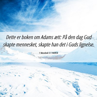 Picture 06 - 1 Mosebok 5:1 NORSK - Dette er boken om Adams ætt: På den dag Gud - Bible Verse Picture