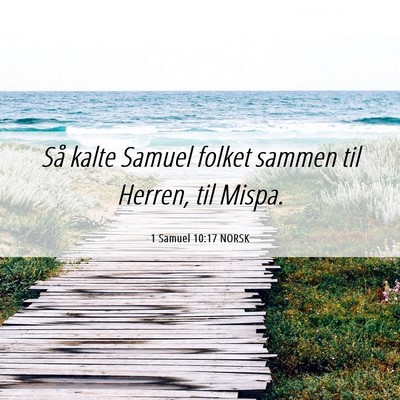 Picture 06 - 1 Samuel 10:17 NORSK - Så kalte Samuel folket sammen til Herren, til - Bible Verse Picture