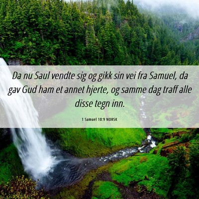 Picture 06 - 1 Samuel 10:9 NORSK - Da nu Saul vendte sig og gikk sin vei fra Samuel, - Bible Verse Picture
