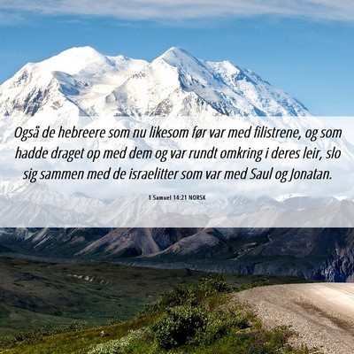 Picture 06 - 1 Samuel 14:21 NORSK - Også de hebreere som nu likesom før var med - Bible Verse Picture