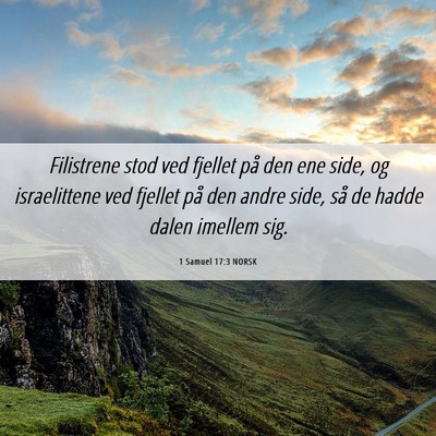 Picture 06 - 1 Samuel 17:3 NORSK - Filistrene stod ved fjellet på den ene side, og - Bible Verse Picture
