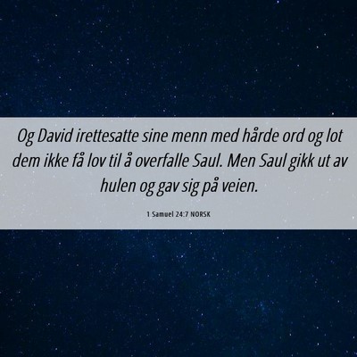Picture 06 - 1 Samuel 24:7 NORSK - Og David irettesatte sine menn med hårde ord og - Bible Verse Picture