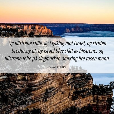 Picture 06 - 1 Samuel 4:2 NORSK - Og filistrene stilte sig i fylking mot Israel, og - Bible Verse Picture