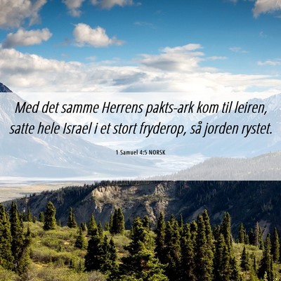 Picture 06 - 1 Samuel 4:5 NORSK - Med det samme Herrens pakts-ark kom til leiren, - Bible Verse Picture
