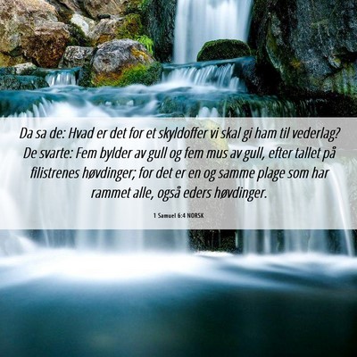 Picture 06 - 1 Samuel 6:4 NORSK - Da sa de: Hvad er det for et skyldoffer vi skal - Bible Verse Picture