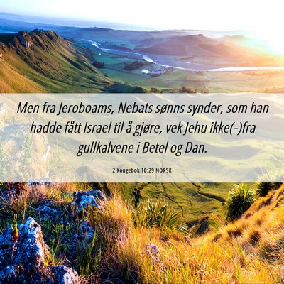 Picture 06 - 2 Kongebok 10:29 NORSK - Men fra Jeroboams, Nebats sønns synder, som han - Bible Verse Picture
