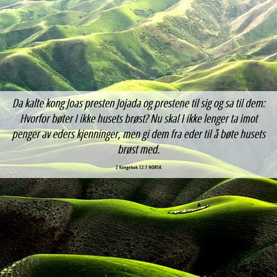 Picture 06 - 2 Kongebok 12:7 NORSK - Da kalte kong Joas presten Jojada og prestene til - Bible Verse Picture