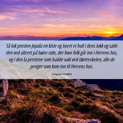 Picture 06 - 2 Kongebok 12:9 NORSK - Så tok presten Jojada en kiste og boret et hull - Bible Verse Picture