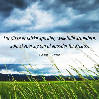 Picture 06 - 2 Korinter 11:13 NORSK - For disse er falske apostler, svikefulle - Bible Verse Picture