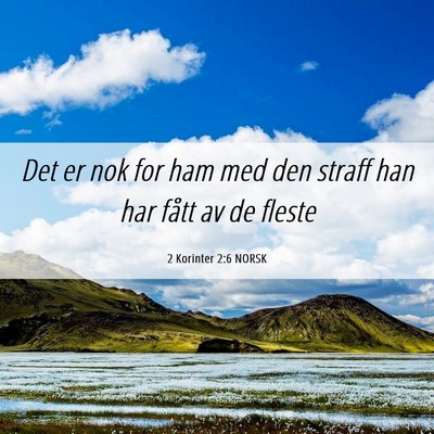 Picture 06 - 2 Korinter 2:6 NORSK - Det er nok for ham med den straff han har fått - Bible Verse Picture