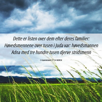Picture 06 - 2 Krønikebok 17:14 NORSK - Dette er listen over dem efter deres familier: - Bible Verse Picture